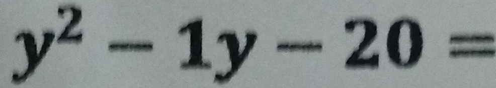 y^2-1y-20=