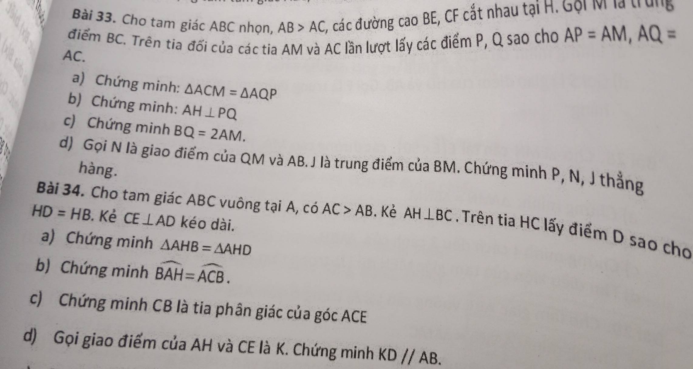 Giải quyết:Cho tam giác ABC nhọn, AB>AC C, các đường cao BE, CF cắt ...