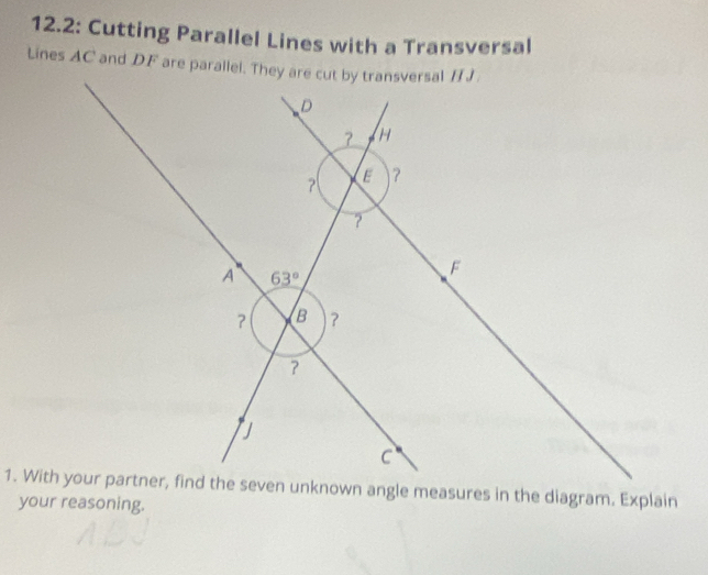 12.2: Cutting Parallel Lines with a Transversal
your reasoning.