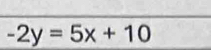 -2y=5x+10