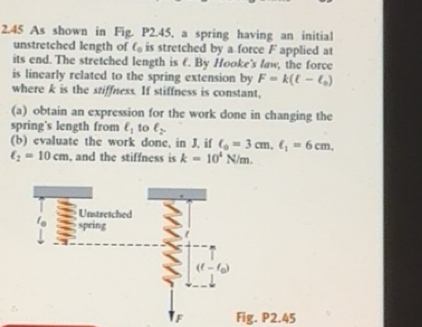 Solved: 2.45 As shown in Fig. P2.45, a spring having an initial ...