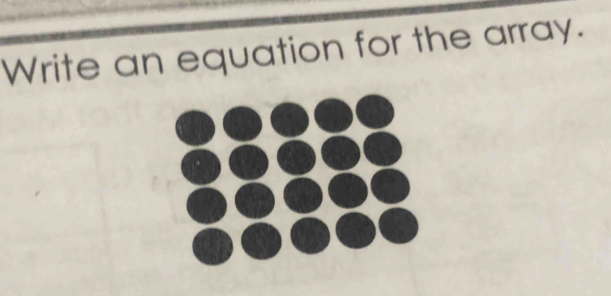 Write an equation for the array.