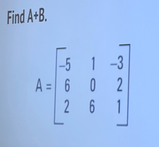 Find A+B.