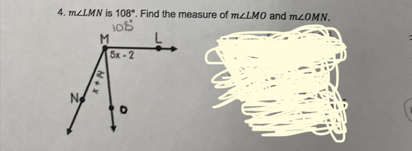 m∠ LMN is 108° Find the measure of m∠ LMO and m∠ OMN.