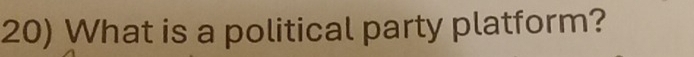 What is a political party platform?