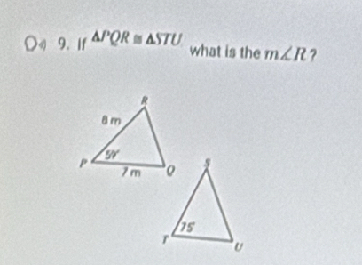 If △ PQR≌ △ STU
what is the m∠ R ?