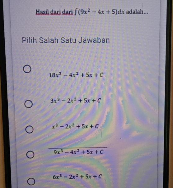 Hasil dari dari ∈t (9x^2-4x+5)dx adalah...
Pilih Salah Satu Jawaban
18x^3-4x^2+5x+C
3x^3-2x^2+5x+C
x^3-2x^2+5x+C
9x^3-4x^2+5x+C
6x^3-2x^2+5x+C