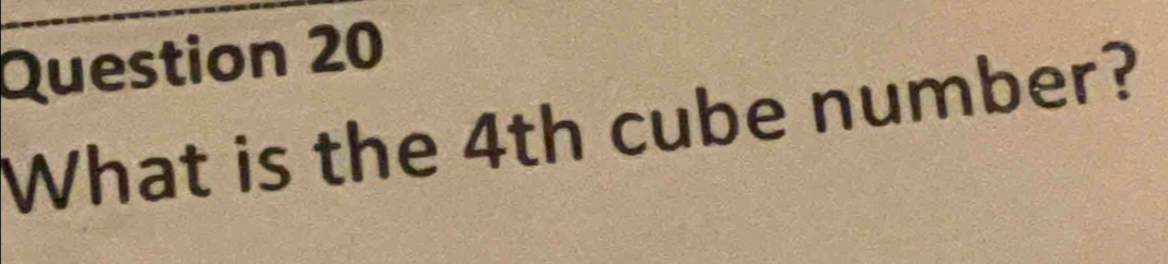 What is the 4th cube number?