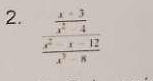 frac  (x+3)/x^2-4  (x^2-x-12)/x^3-8 