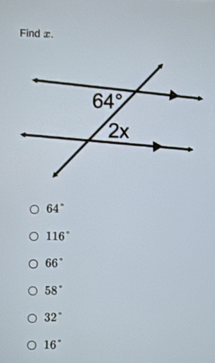 Find x.
64°
116°
66°
58°
32°
16°