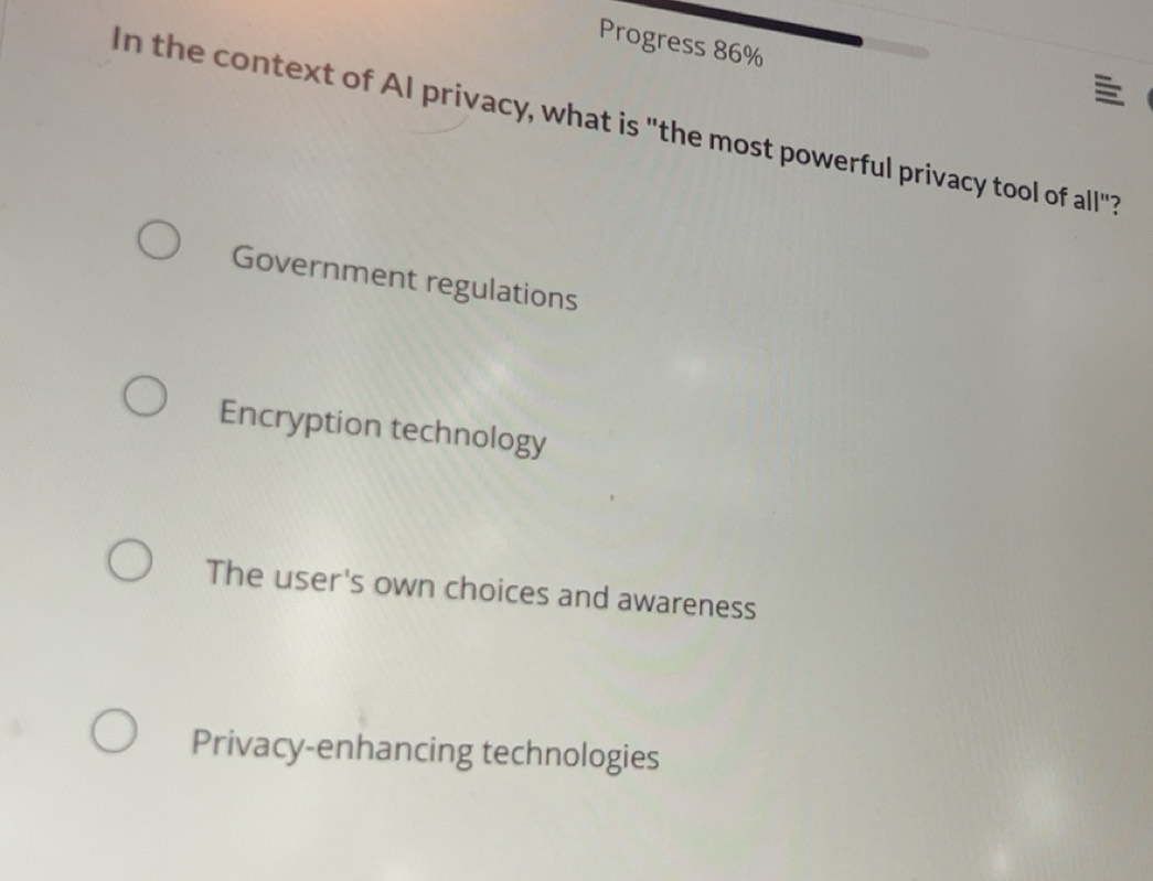 Solved: Progress 86% In the context of AI privacy, what is 