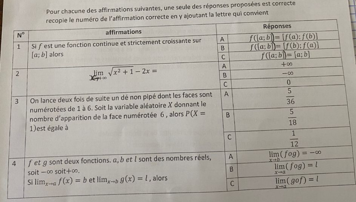 Pour chacune des affirmations suivantes, une seule des réponses proposées est correcte
nt la lettre qui convient