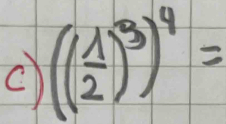 (( 1/2 )^3)^4=