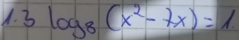 3log _8(x^2-7x)=1