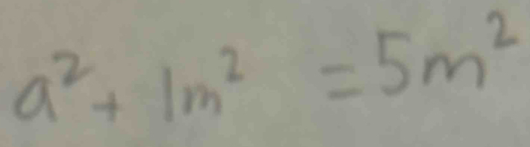 a^2+1m^2=5m^2