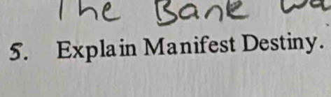 Explain Manifest Destiny.