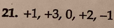 +1, +3, 0, +2, −1