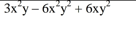 3x^2y-6x^2y^2+6xy^2