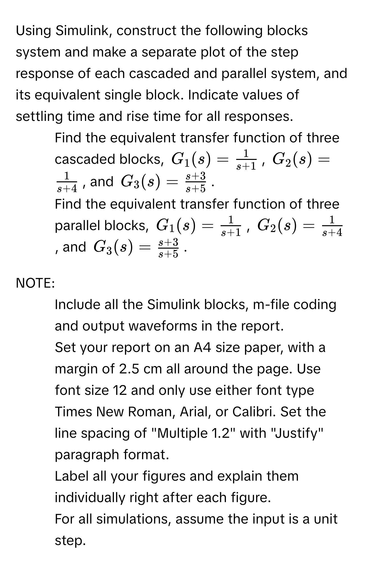 Solved: Using Simulink, construct the following blocks system and make ...