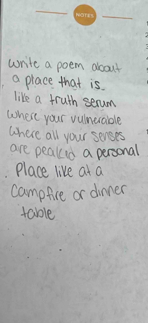 write a poem about 
a place that is 
like a truth serum 
where your vulnerable 
where all your senses 
are pealed a personal 
Place like at a 
campfire or dinner 
table