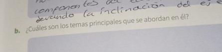 ¿Cuáles son los temas principales que se abordan en él?