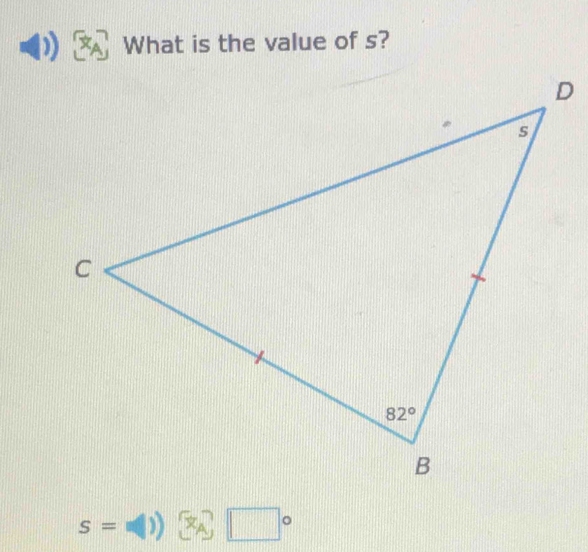 What is the value of s?
s= x° □°