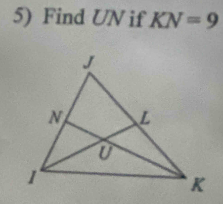 Find UN if KN=9