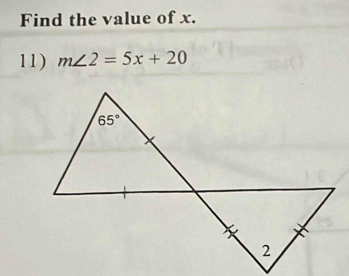 Find the value of x.
11) m∠ 2=5x+20