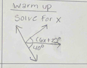 warm up
solve for x