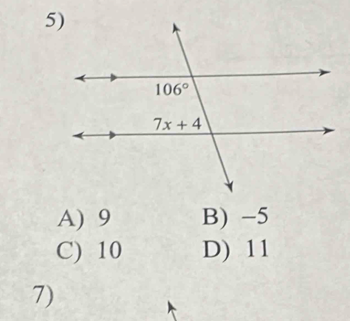 A) 9 B) −5
C) 10 D) 11
7)