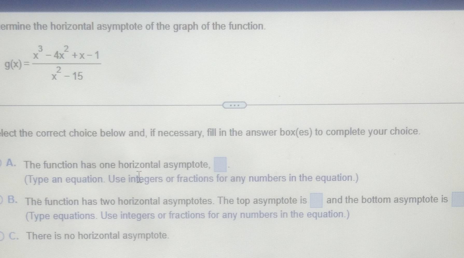 Solved: termine the horizontal asymptote of the graph of the function ...