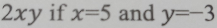 2^. x] if x=5 and y=-3.