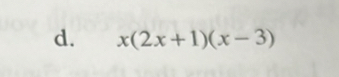 x(2x+1)(x-3)