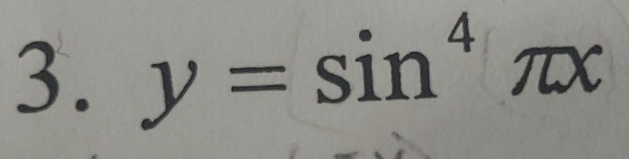 y=sin^4π x