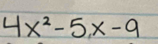 4x^2-5x-9