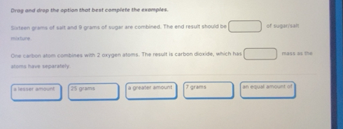 Solved: Drag and drop the option that best complete the examples ...