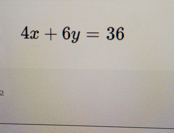 4x+6y=36
2