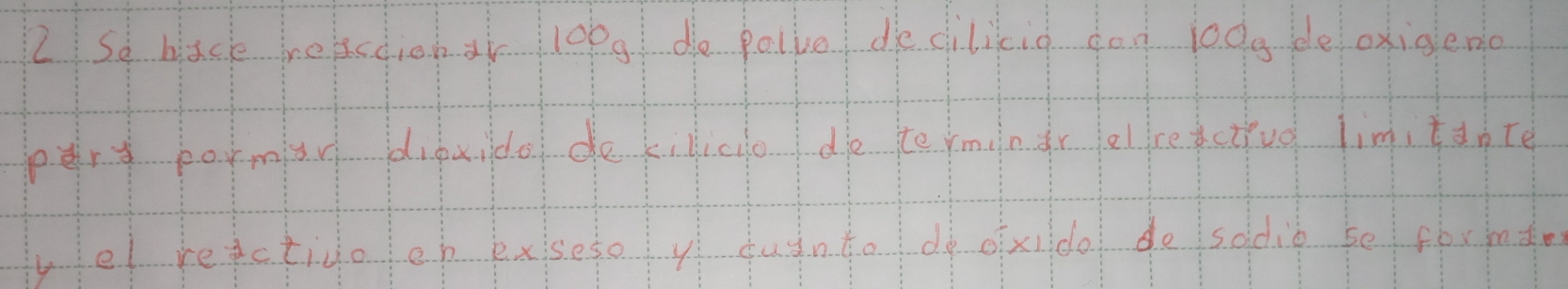 2so hack beacdichar! 1000 de polive de cilicig don jodg be oxigeno 
pery bormisr dibuido dokilicio die to rminir elfreactfud lim, tdbtè 
uel reectivoeb exisesoyí quàntodà oīxiido do isddiò se fòrhdo