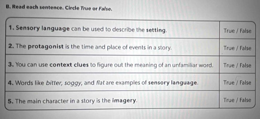 Read each sentence. Circle True or False.