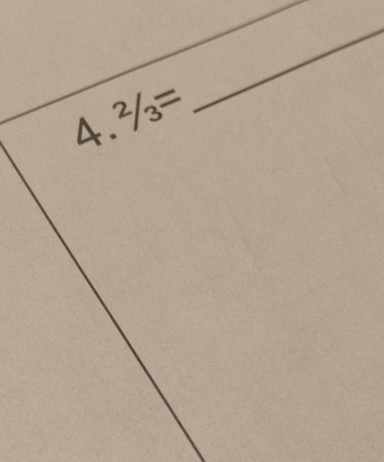 A ^2/_3=
_