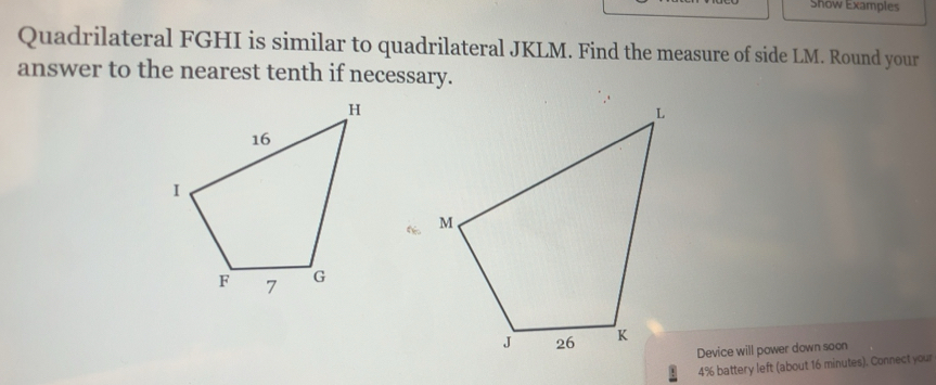 Solved: Show Examples Quadrilateral FGHI is similar to quadrilateral ...