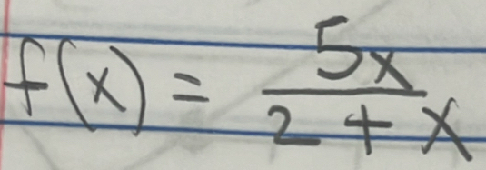 f(x)= 5x/2+x 