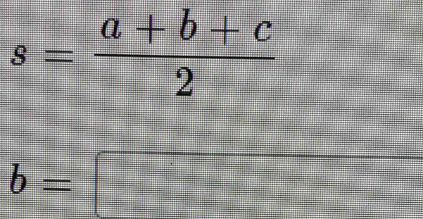 s= (a+b+c)/2 
b=□ frac □ _-|_- (-)/| 
45°