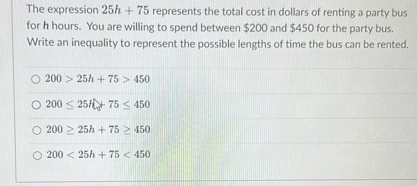 Solved: The expression 25h+75 represents the total cost in dollars of ...
