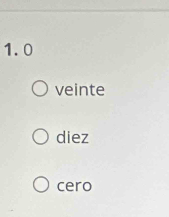 1.0
veinte
diez
cero