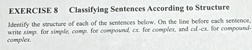Solved: Classifying Sentences According to Structure Identify the ...