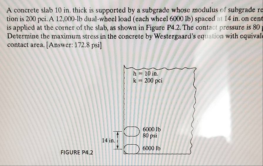 Solved: A concrete slab 10 in. thick is supported by a subgrade whose ...