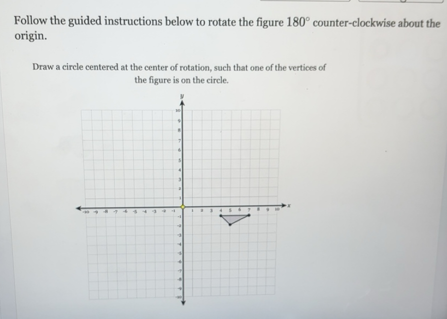Solved: Follow the guided instructions below to rotate the figure 180 ...