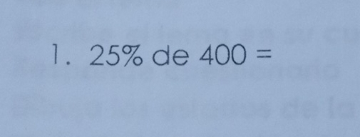 25% de 400=