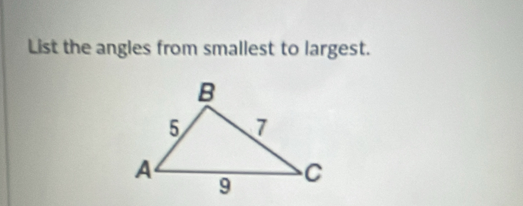 List the angles from smallest to largest.